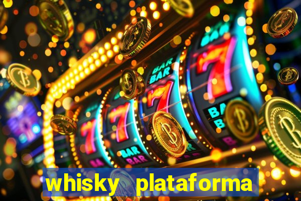 whisky plataforma de jogos