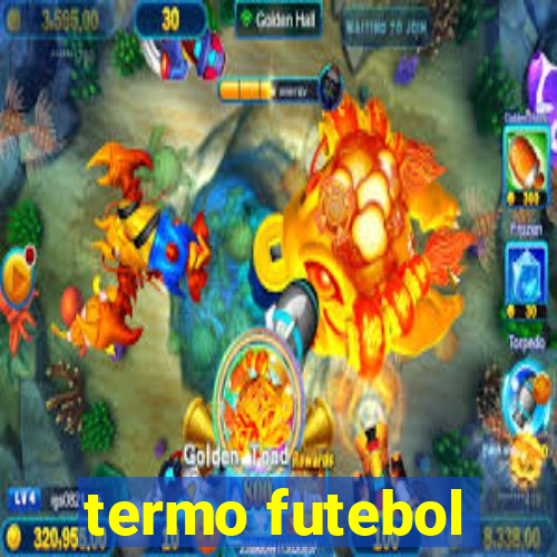 termo futebol