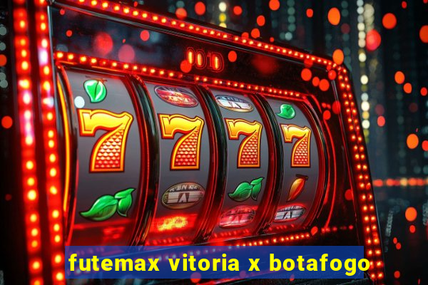 futemax vitoria x botafogo