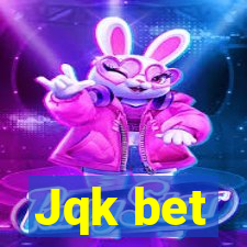 Jqk bet