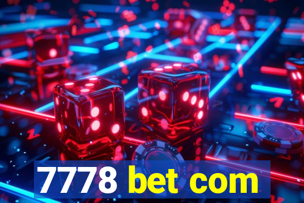 7778 bet com