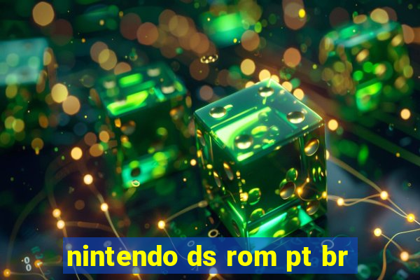 nintendo ds rom pt br