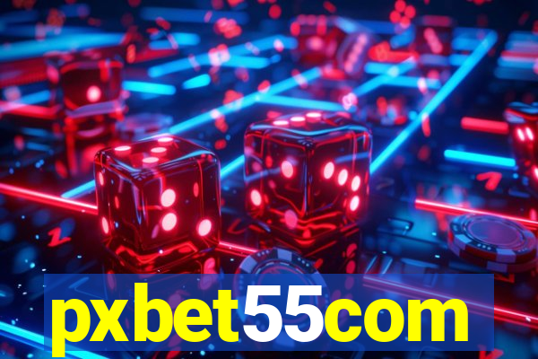 pxbet55com