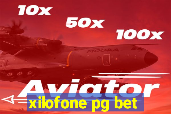 xilofone pg bet