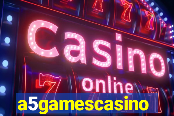 a5gamescasino