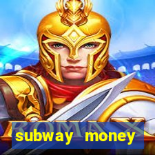 subway money deposito 1 real