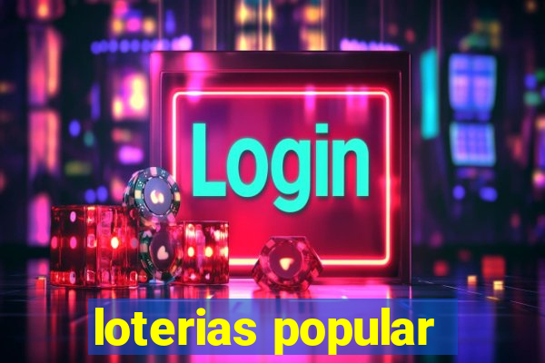 loterias popular