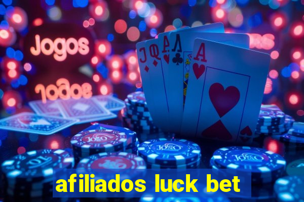 afiliados luck bet