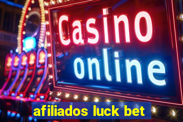 afiliados luck bet