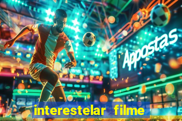 interestelar filme completo dublado torrent