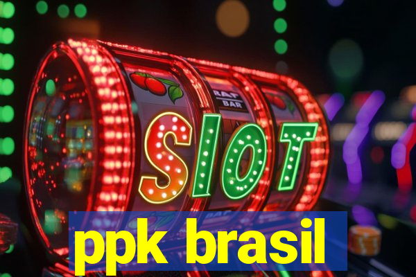 ppk brasil