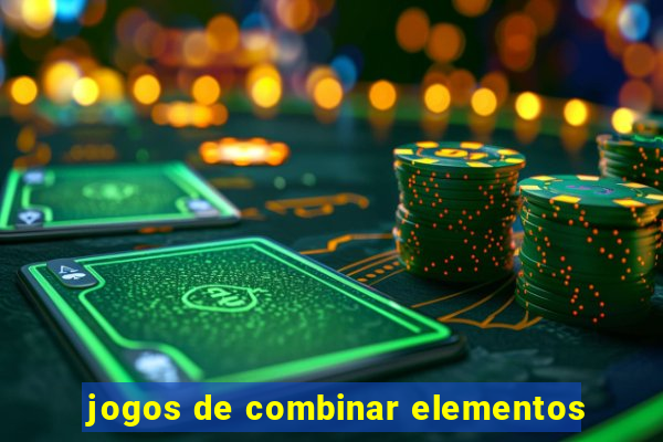 jogos de combinar elementos