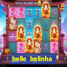 belle belinha privacy nudes