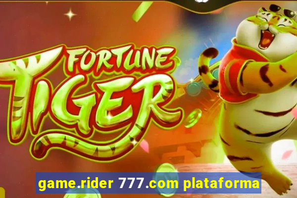 game.rider 777.com plataforma