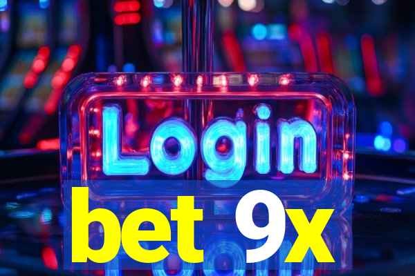 bet 9x