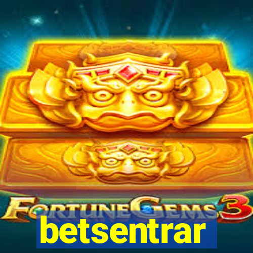 betsentrar