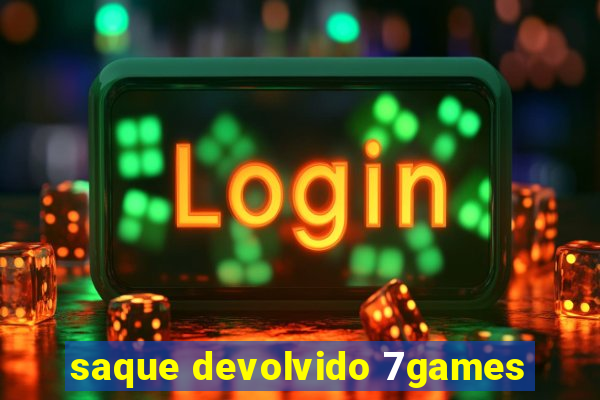 saque devolvido 7games