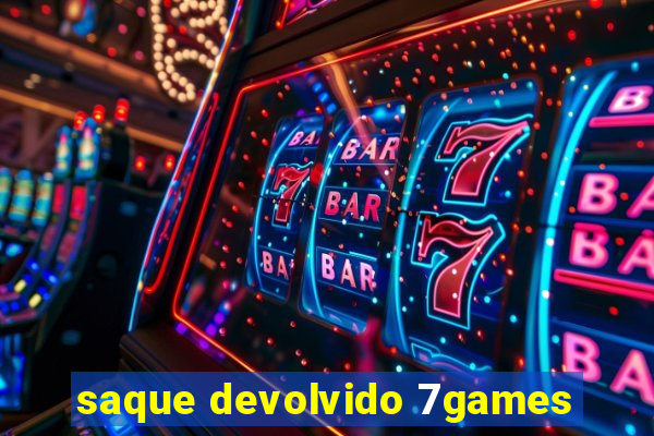 saque devolvido 7games