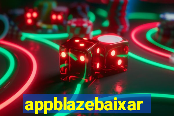 appblazebaixar