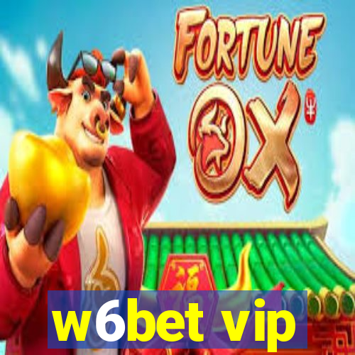 w6bet vip