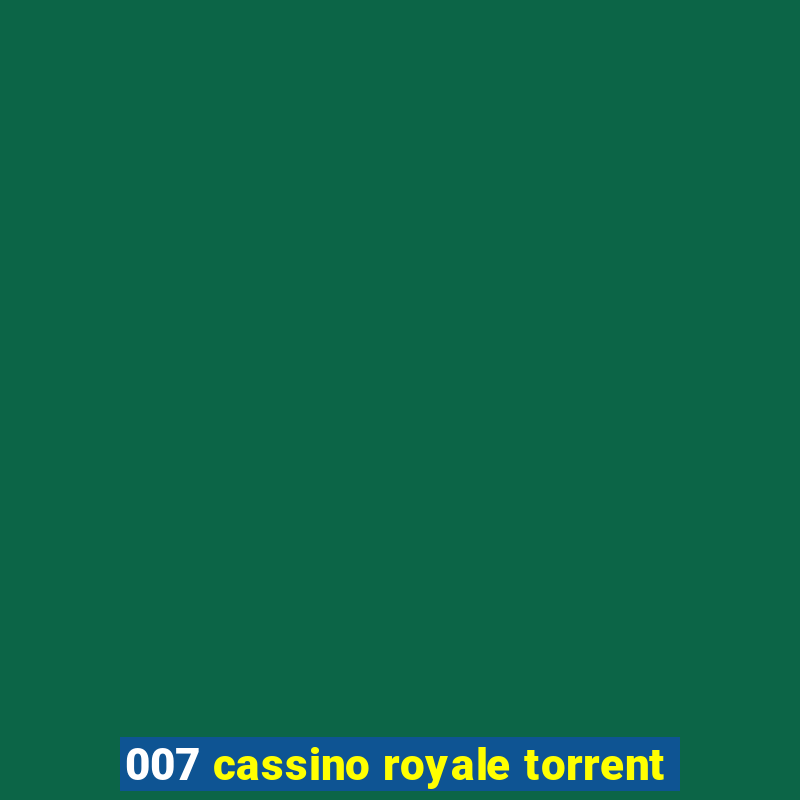 007 cassino royale torrent