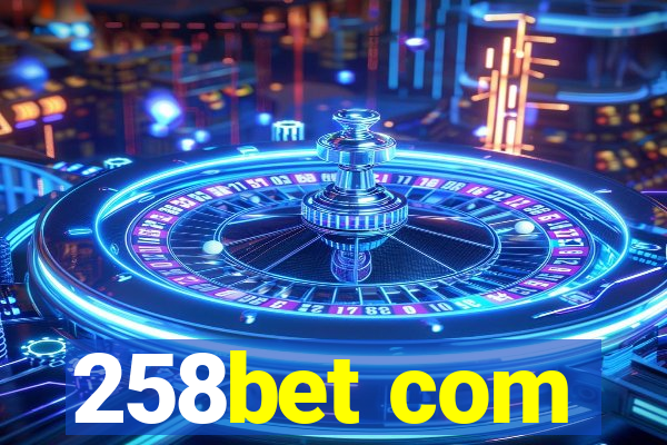 258bet com