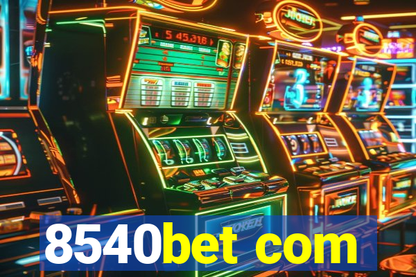 8540bet com