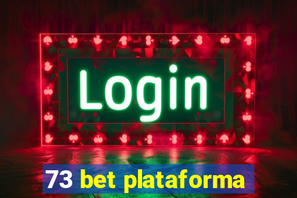 73 bet plataforma