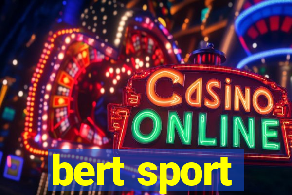 bert sport