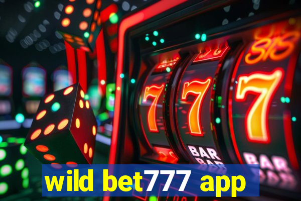 wild bet777 app