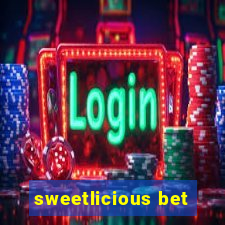 sweetlicious bet