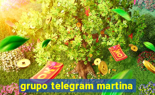 grupo telegram martina