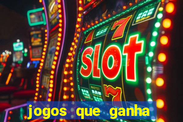 jogos que ganha dinheiro gratis