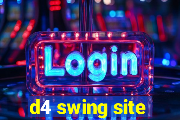 d4 swing site