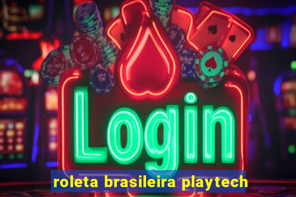 roleta brasileira playtech