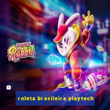 roleta brasileira playtech