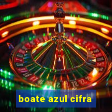 boate azul cifra