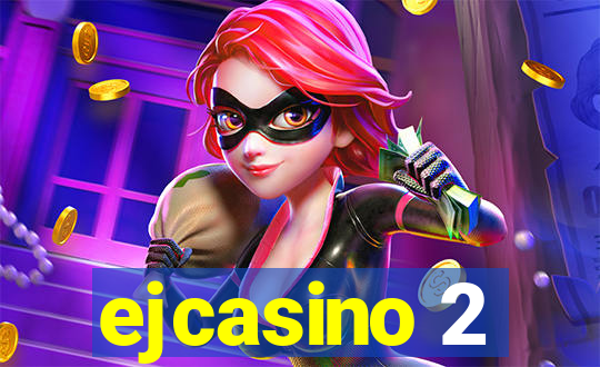 ejcasino 2