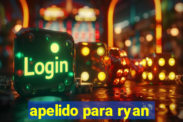 apelido para ryan