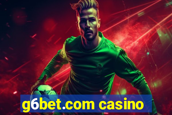 g6bet.com casino