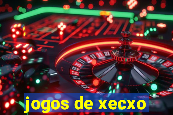 jogos de xecxo