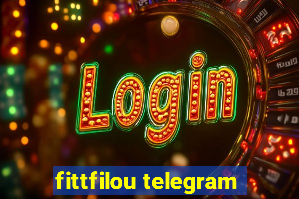 fittfilou telegram