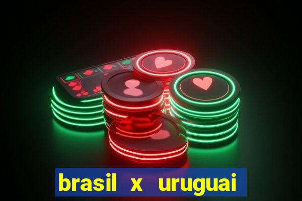 brasil x uruguai ao vivo multicanais