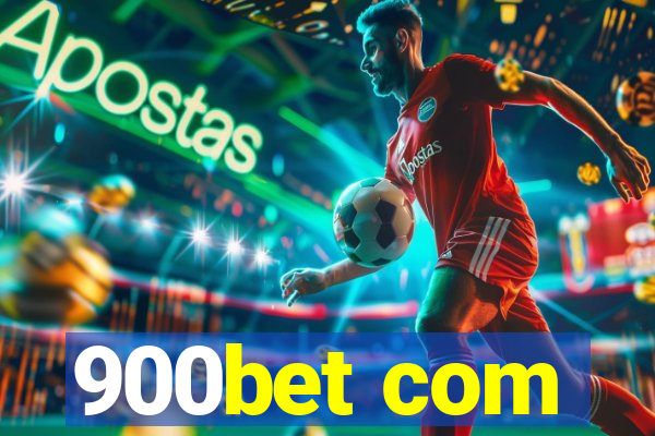 900bet com