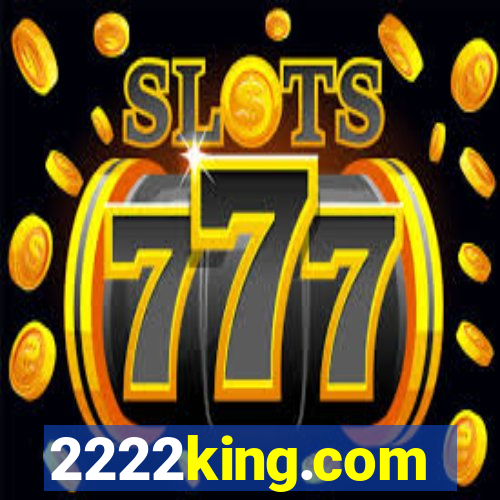 2222king.com