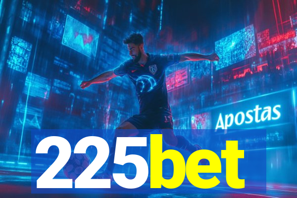 225bet