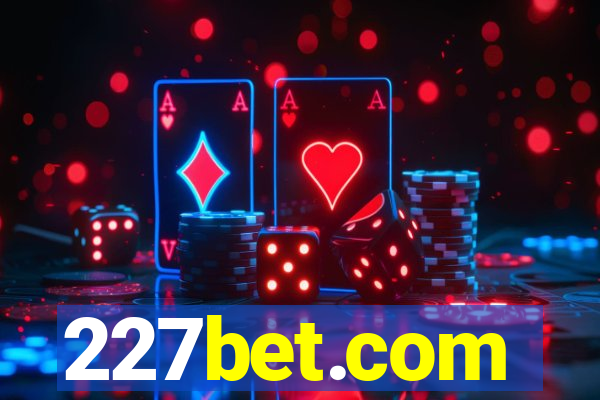 227bet.com