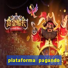 plataforma pagando no cadastro cassino