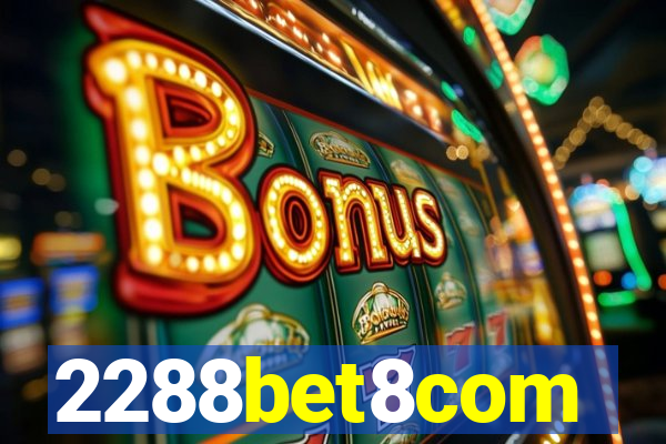 2288bet8com