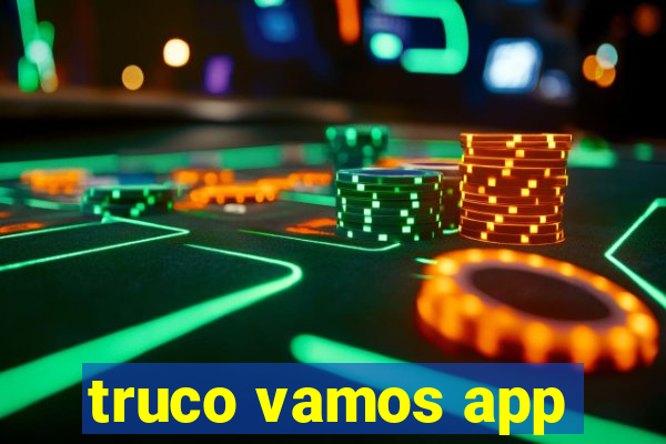 truco vamos app